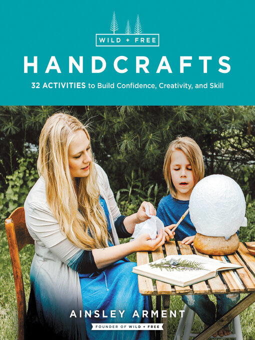 Title details for Wild and Free Handcrafts  AFF by Ainsley Arment - Available